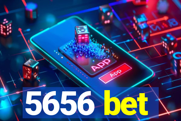 5656 bet